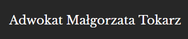 Adwokat Małgorzata Tokarz | 
